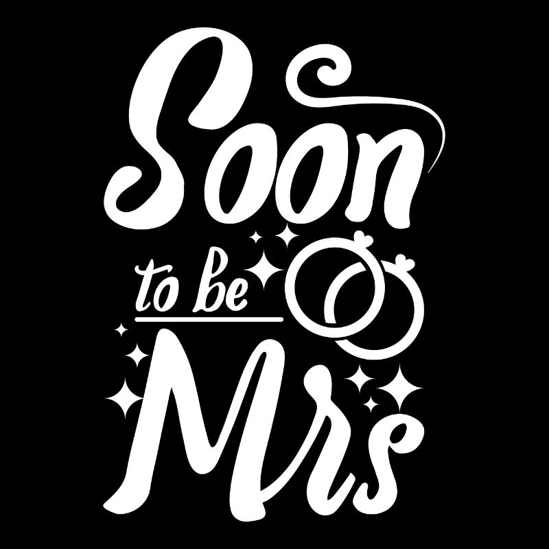 Team Bride I'm getting married soon to be mrs
