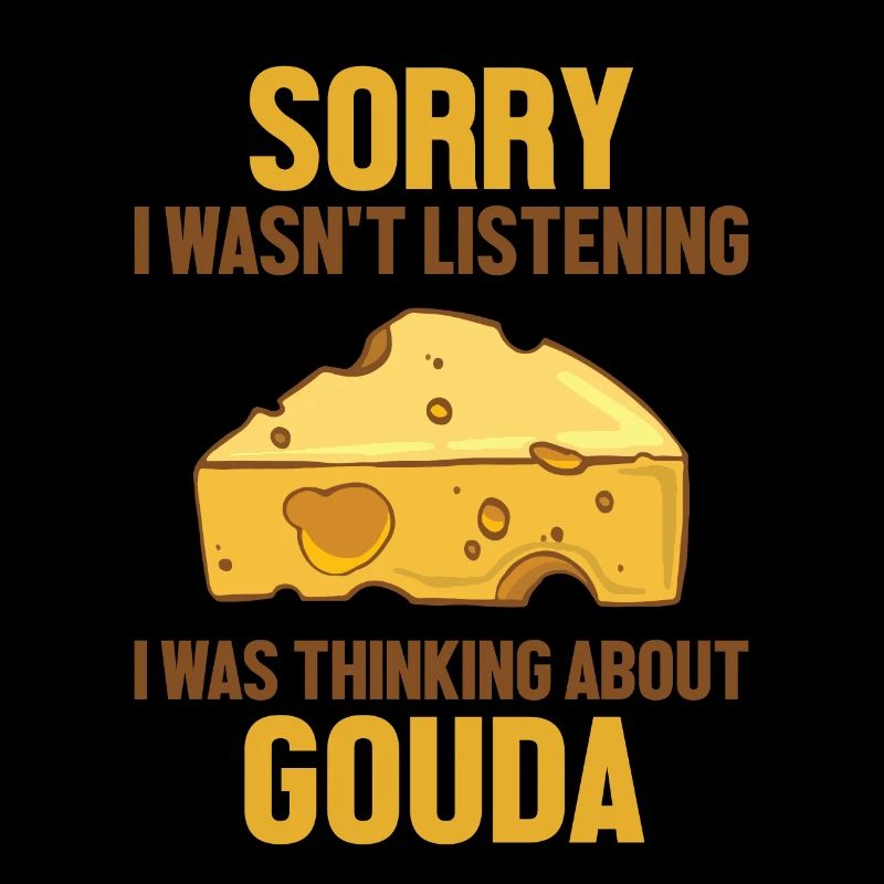 Je pensais à Gouda Fromager Gouda