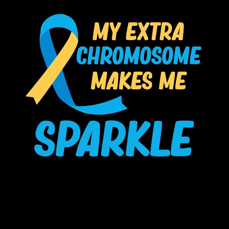 My extra chromosome makes me sparkle.