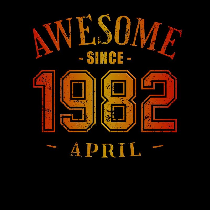 April 1982 - Geburtstag im April Awesome
