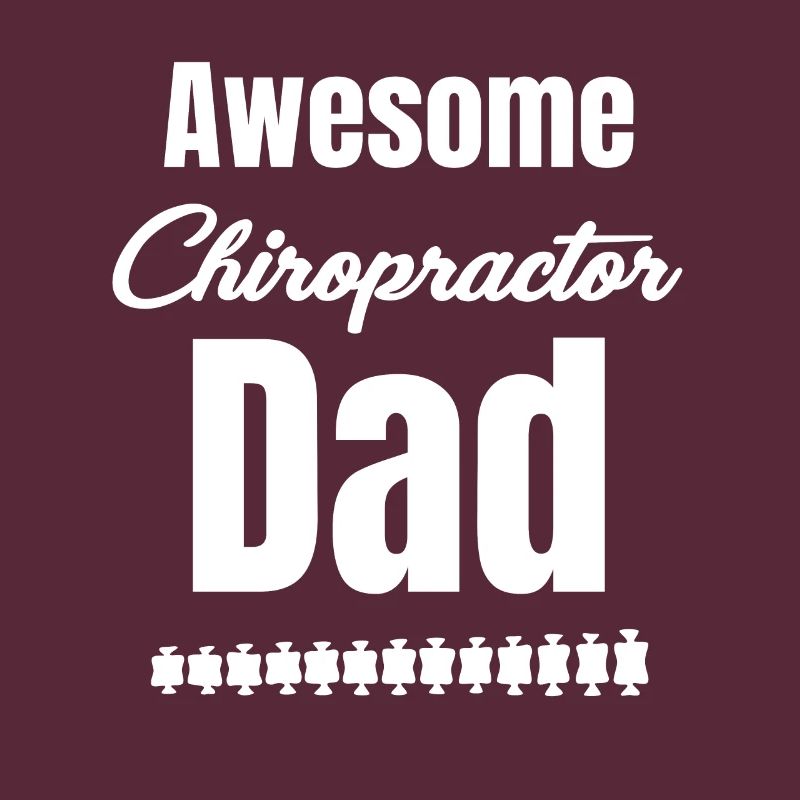 Great Chiropractor Daddy Daddy Physical