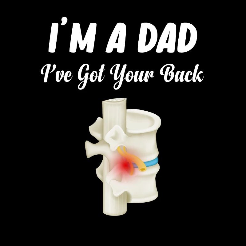 I've got your back, chiropractor, father,