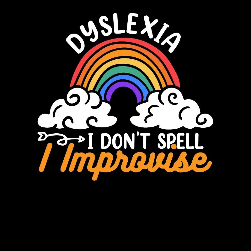 I Don't Spell I Improvise Apraxia Dyslexia