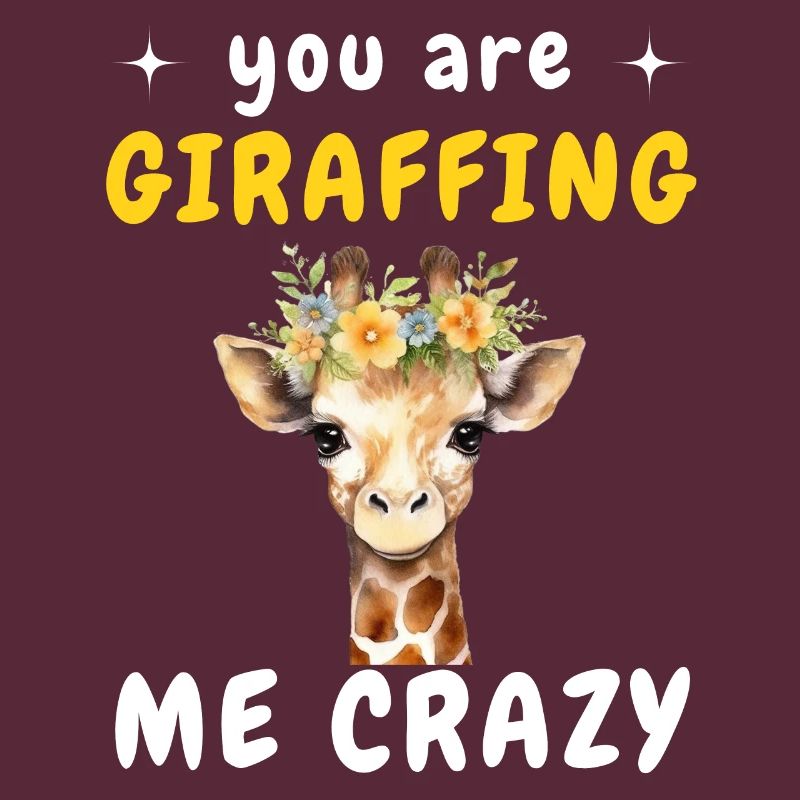 Giraffe Du Giraffing Mich VERRÜCKT