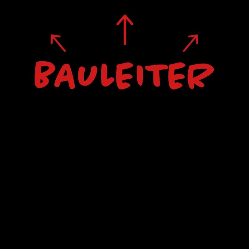 Bauleiter Spruch Baustelle Fun Bauleiter Geschenk