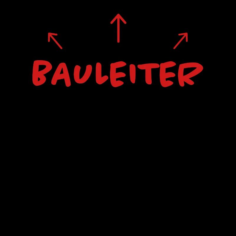 Bauleiter Spruch Baustelle Fun Bauleiter Geschenk