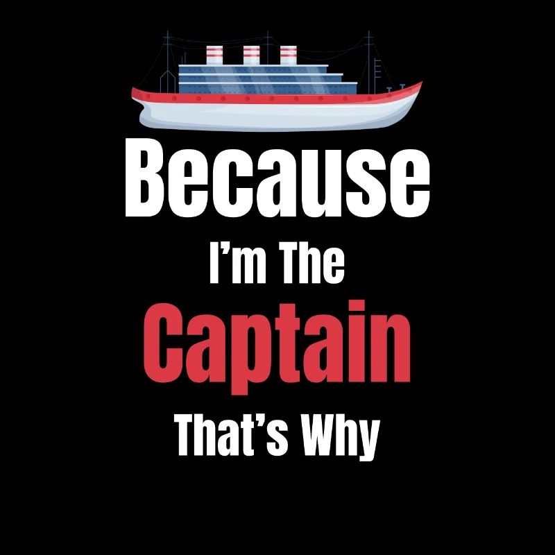 Parce que je suis le capitaine de That’s Why Cruise