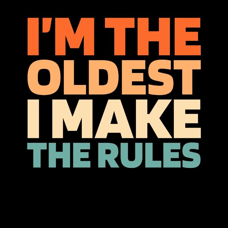 Black humor elders, I make the rules