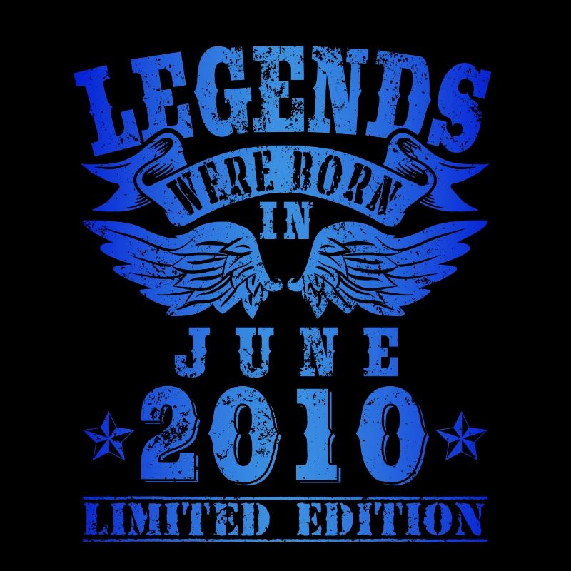 Legends were born in Juni 2010 Geburtstag