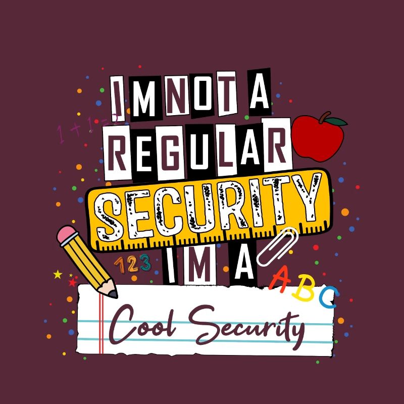 I'm Not a Regular Security I'm a Cool Security Fun