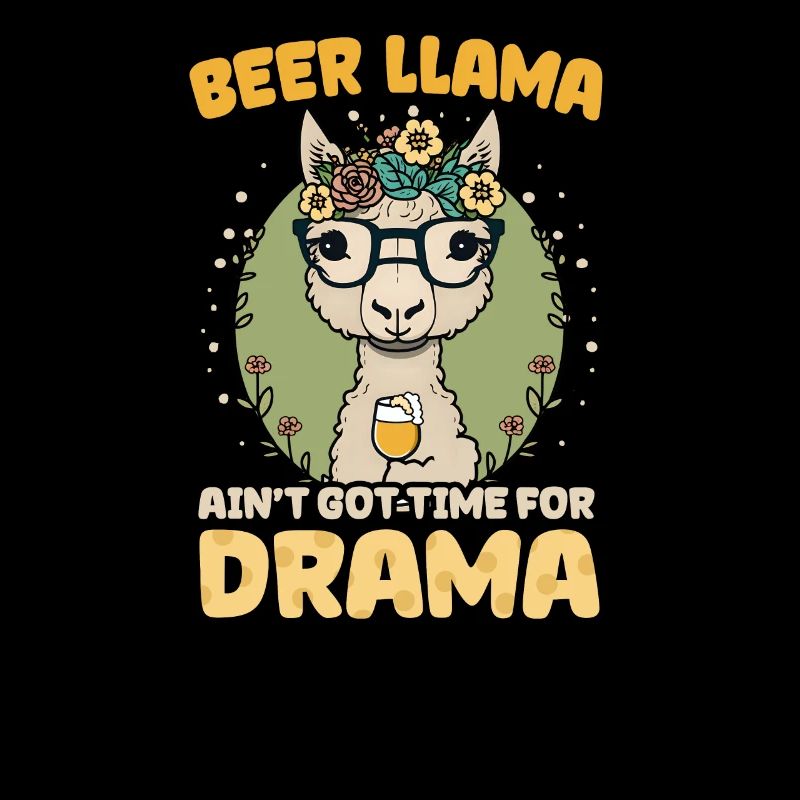 Alpaca Llama Beer Llama Got Time