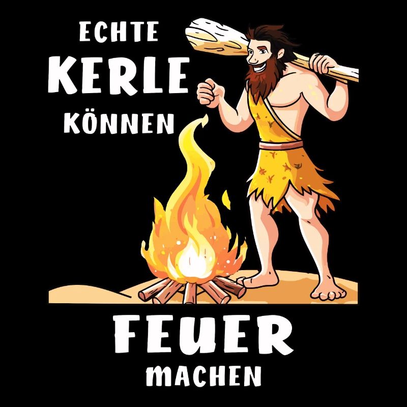 REAL GUYS CAN MAKE FIRE