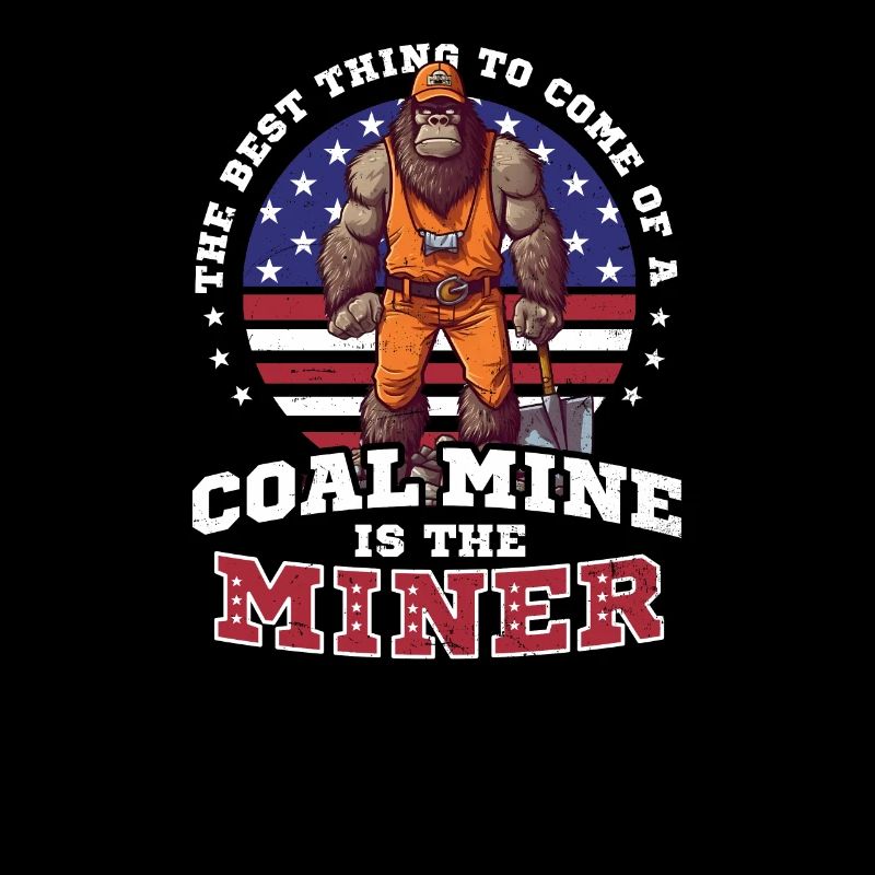 4. Juli Coal Miner Best Thing Miner