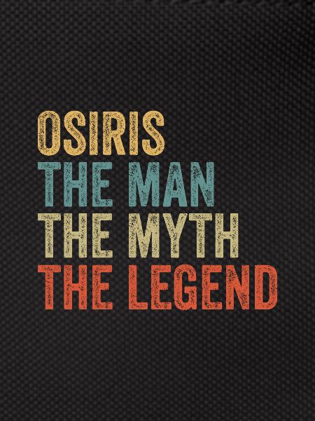 Osiris the man the myth