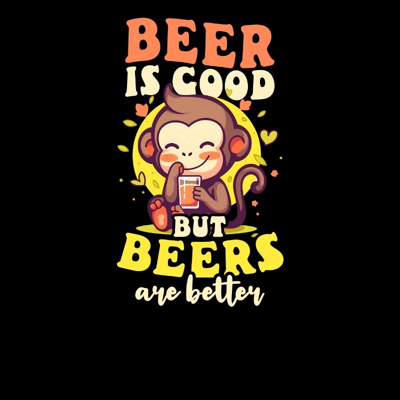 Monkey Lover Bier ist gutes Bier besser