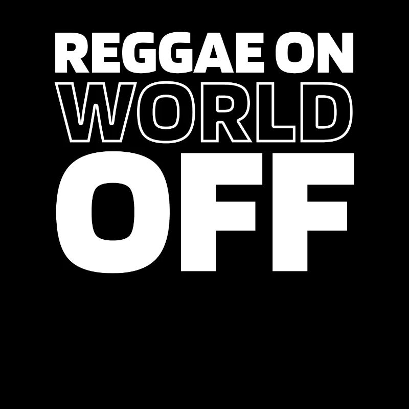 Reggae Reggae On World Off
