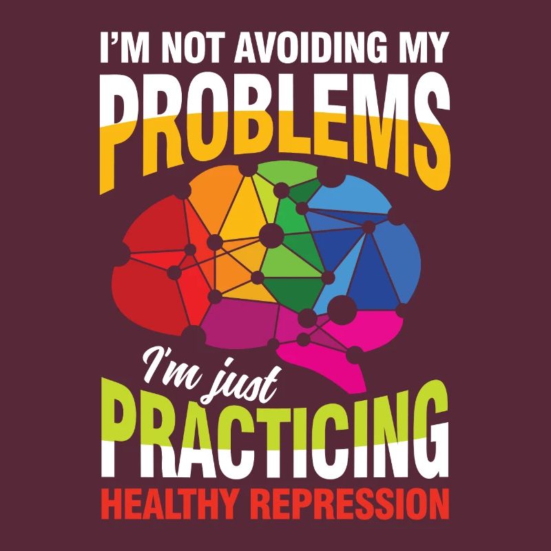 I'm not avoiding my problems