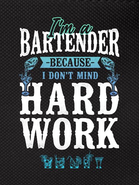 Bartender Mixologist I'm A