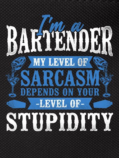 Bartender Mixologist I'm A