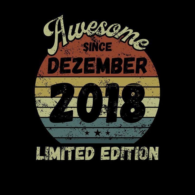Awesome since December 2018 - Geburtstag