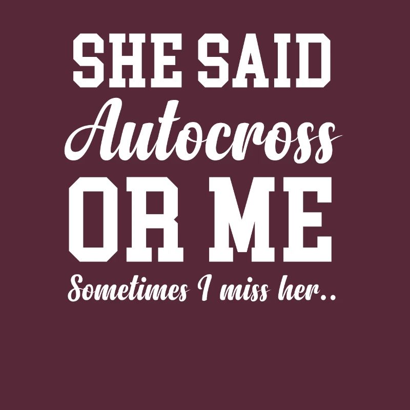 A Sie Sagte Autocross Oder Ich. Manchmal Vermisse