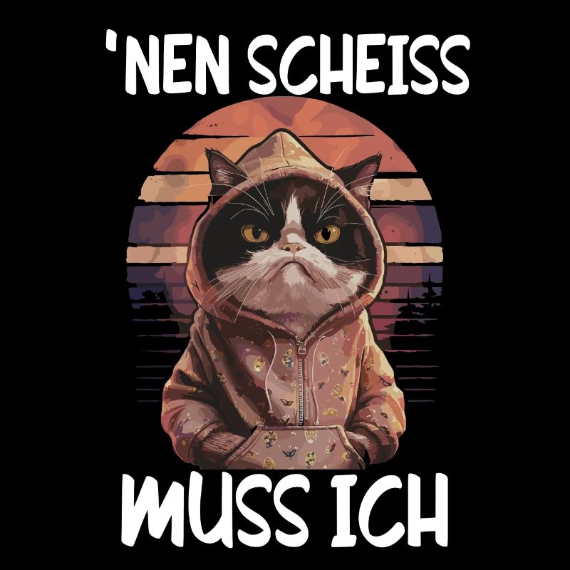 Lustiger Katzen Spruch Nen Scheiss muss ich