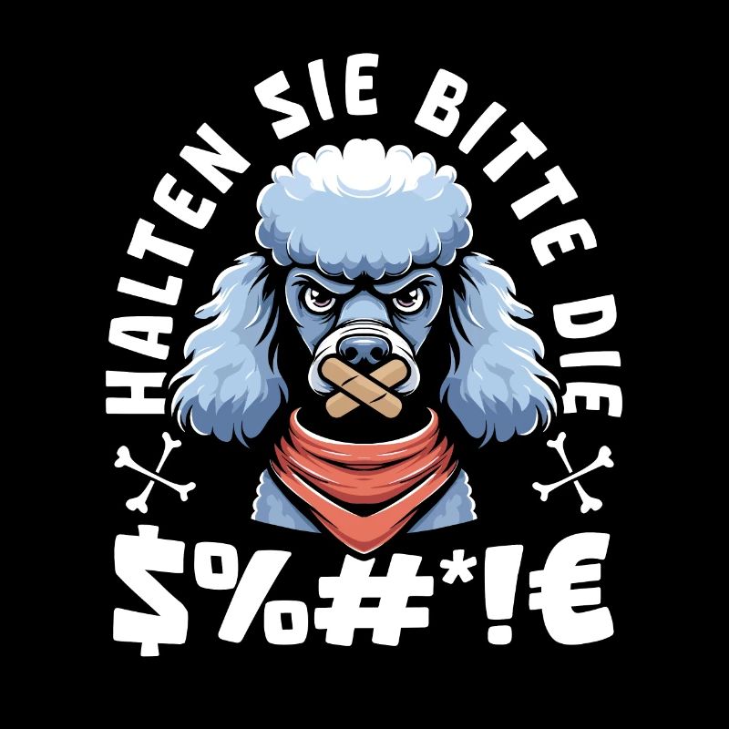 Pudel Halten Sie Bitte Die Fresse