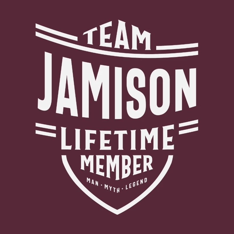 Team Jamison Lifetime Member Funny Name Jamison