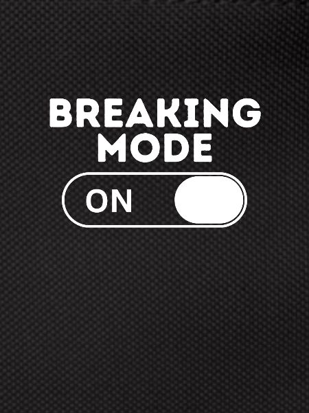 Breaking Mode