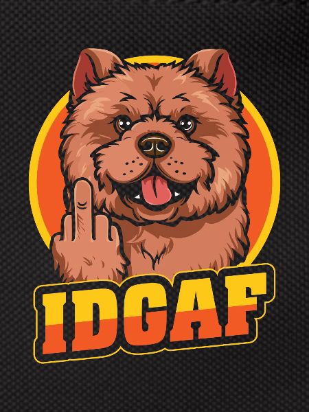 Chow Chow Idgaf