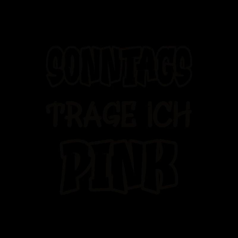 Le dimanche, je porte du rose Dire Couleur rose