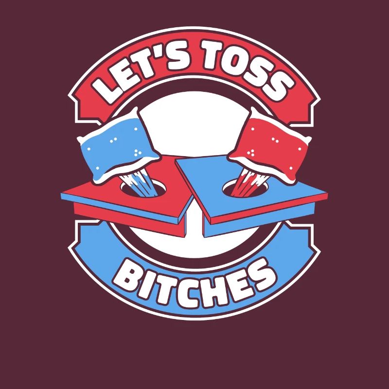 Let's Toss Bitches Boards Sitzsack Spiel Cornhole
