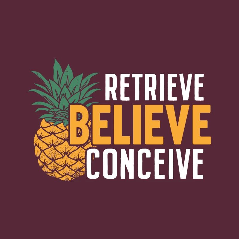 Retrieve Believe Conceive Funny IVF Pineapple
