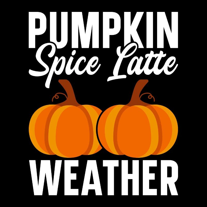 Pumpkin Spice Latte Fall Halloween Pumpkin Spice Spice