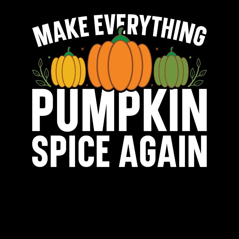 Pumpkin Spice Latte Fall Halloween Pumpkin Spice Spice
