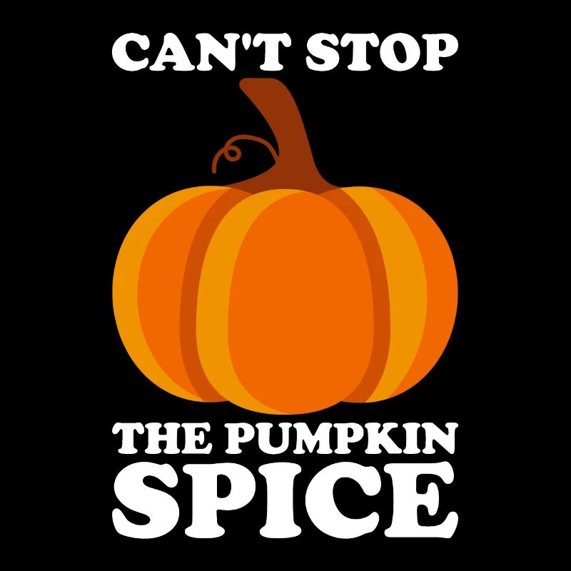 Pumpkin Spice Latte Fall Halloween Pumpkin Spice Spice