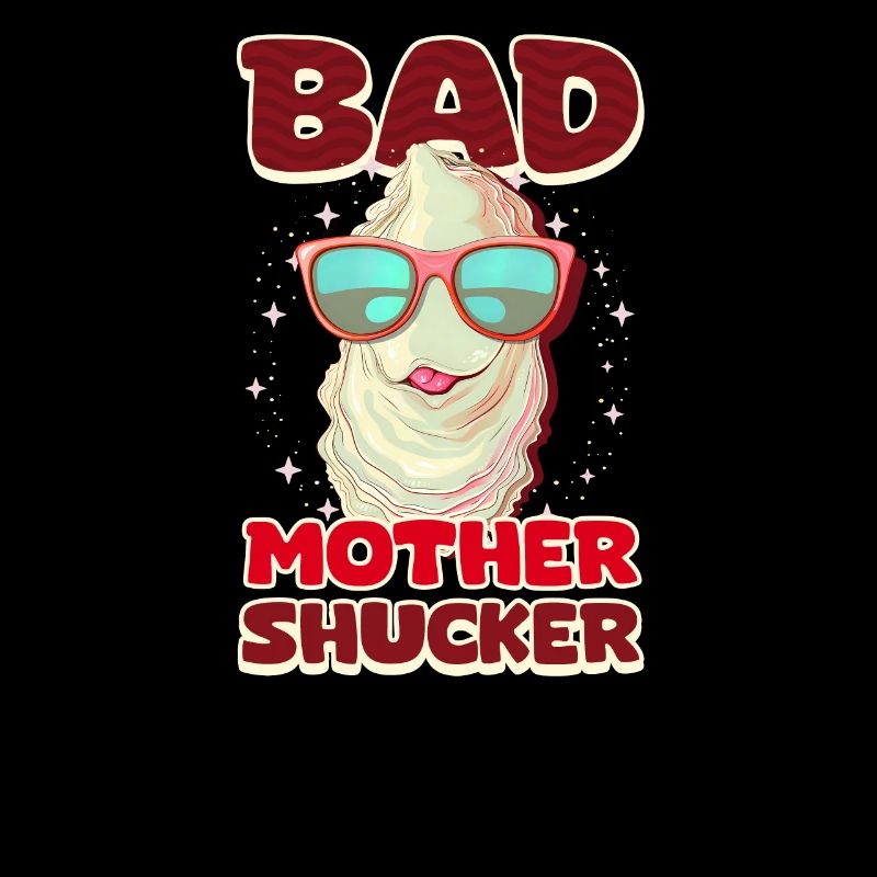 Auster Bad Mother Shucker