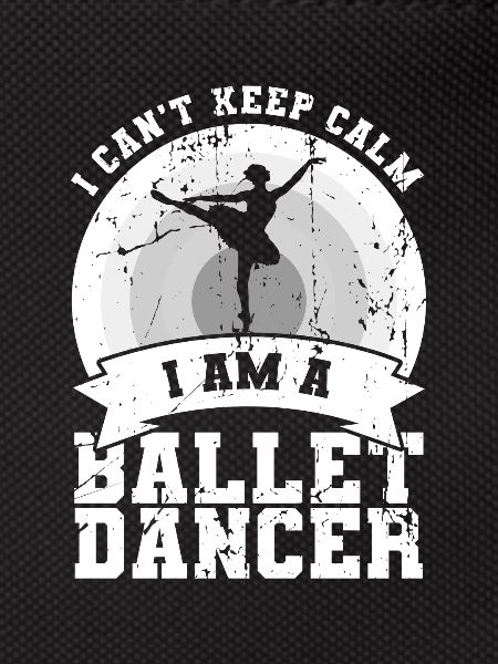I'm a ballet dancer