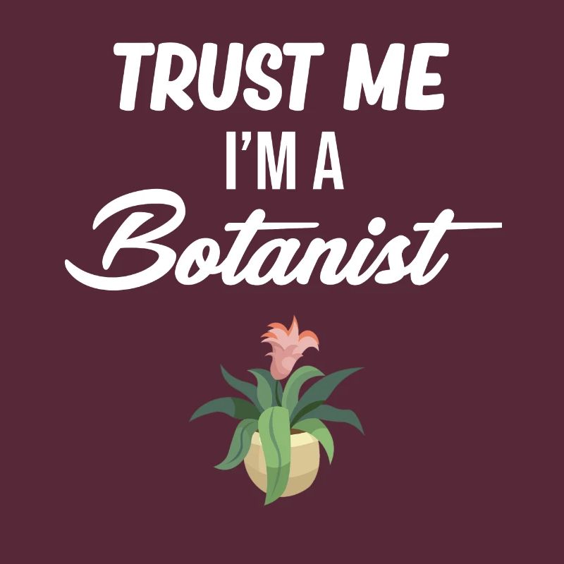 Vertrauen Sie Mir, Ich Bin Ein Botaniker, Ein