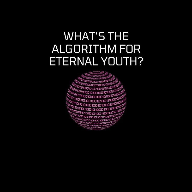 Whats the Algorithm for Eternal Youth? Funny
