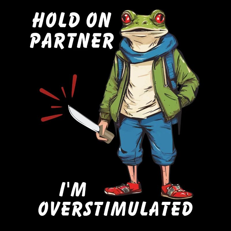 Hold On Partner Je suis surstimulé