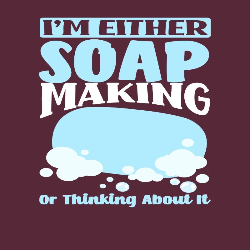 Ich Mache Entweder Seife Oder Denke Darüber Nach