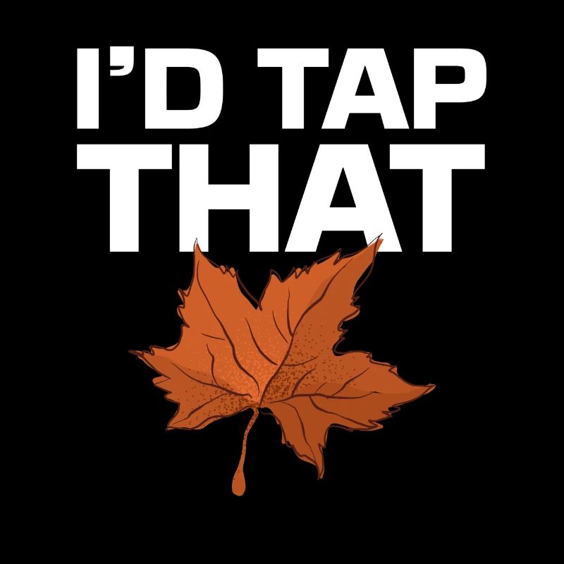 Id tap that Design for a enthusiast of maple tree