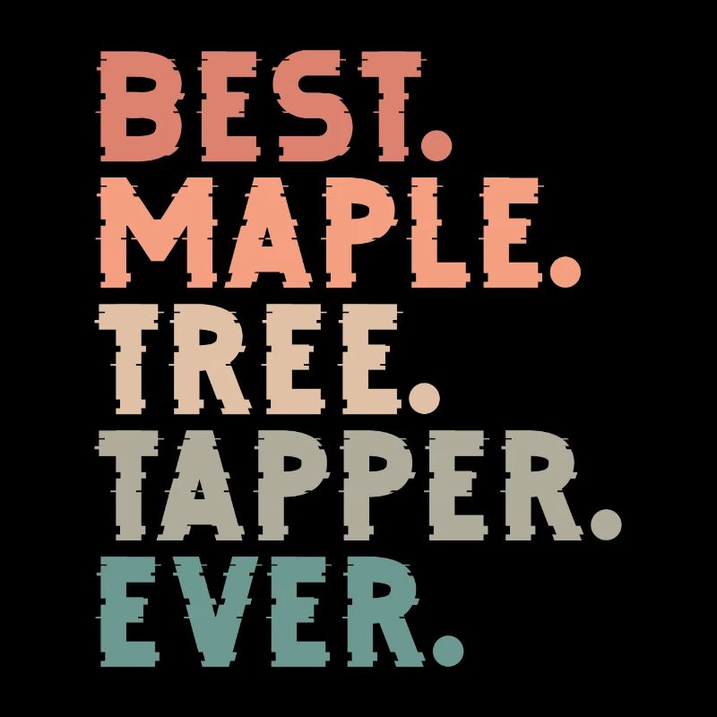 best maple tree tapper ever Design