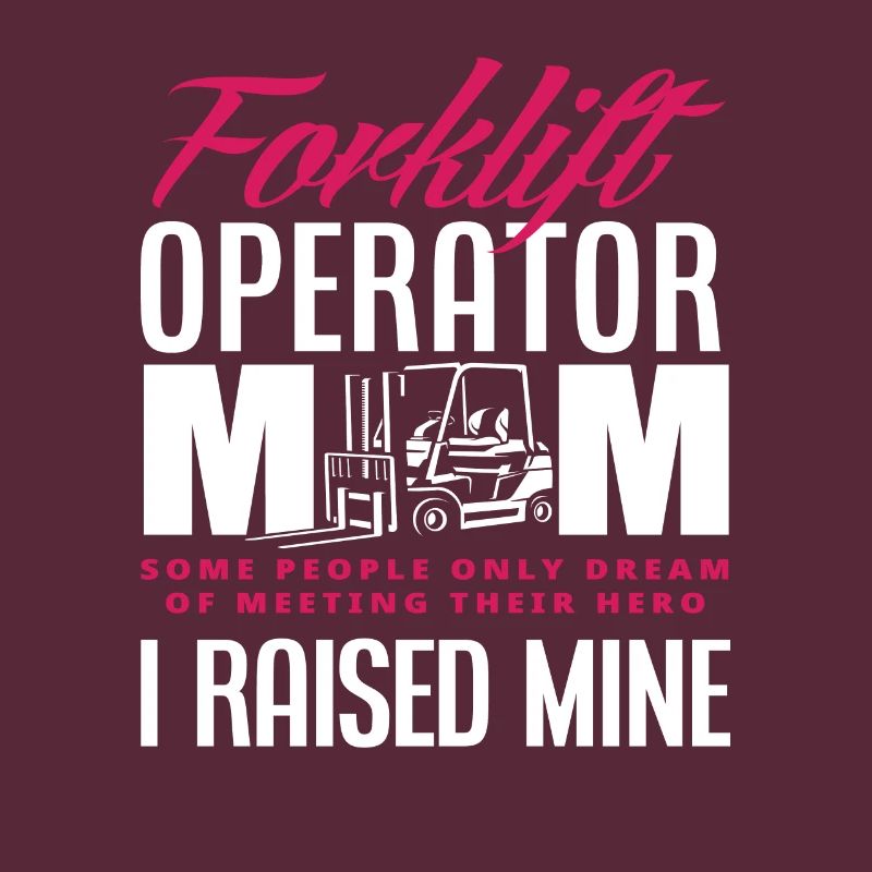 Forklift Driver Mama Held