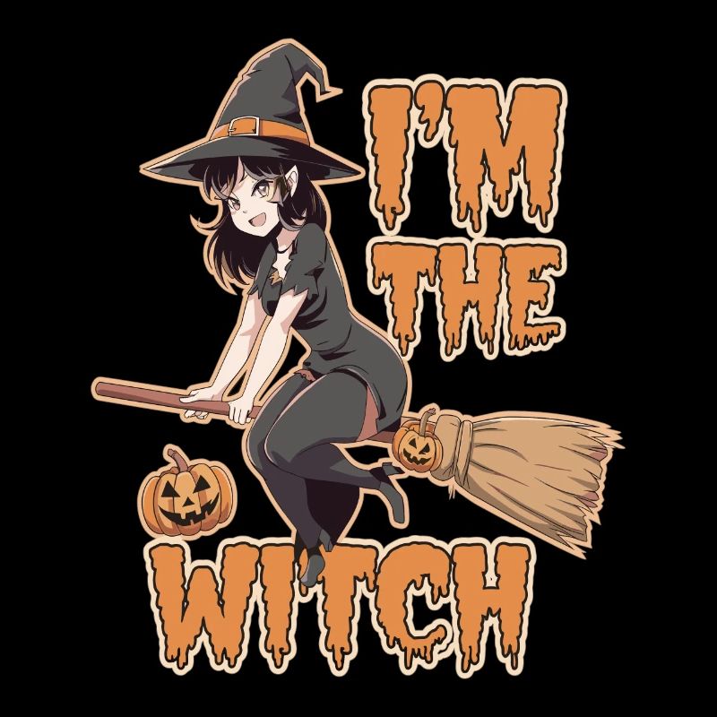 Halloween Witch I'm The Witch Halloween