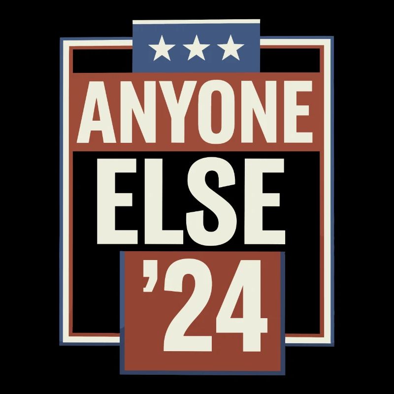 Anyone Else Election 2024