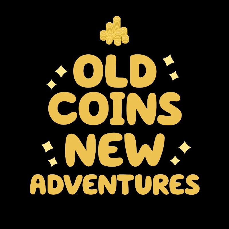 Old Coins New Adventures Numismatics