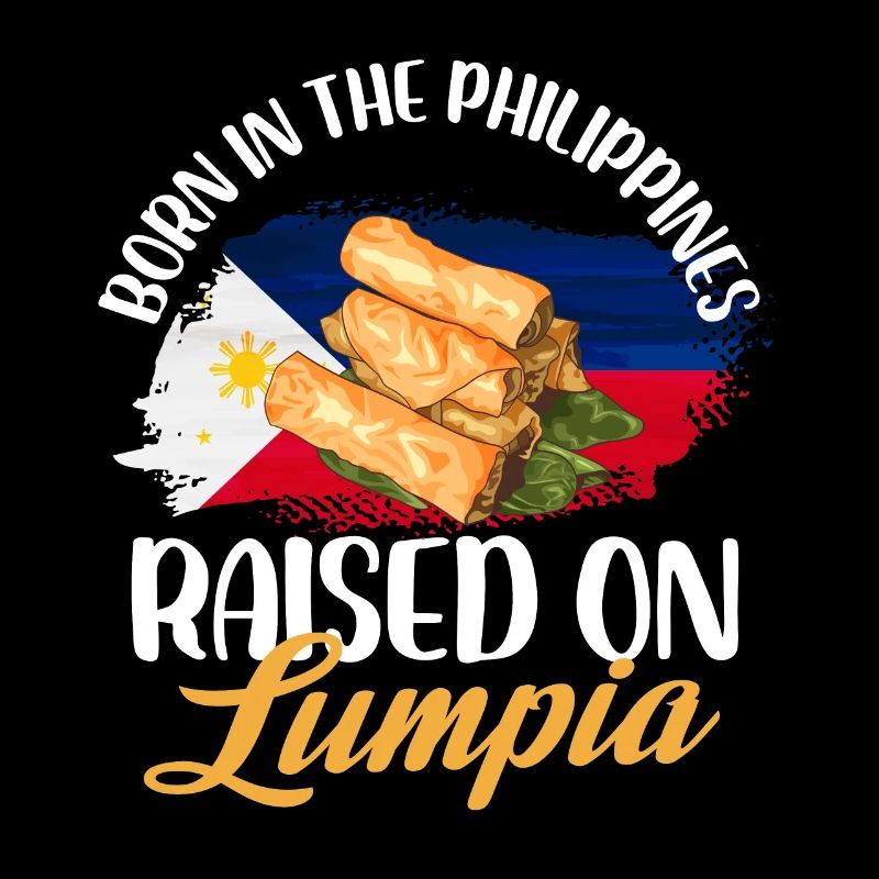 né aux Philippines, élevé avec lumpia Design