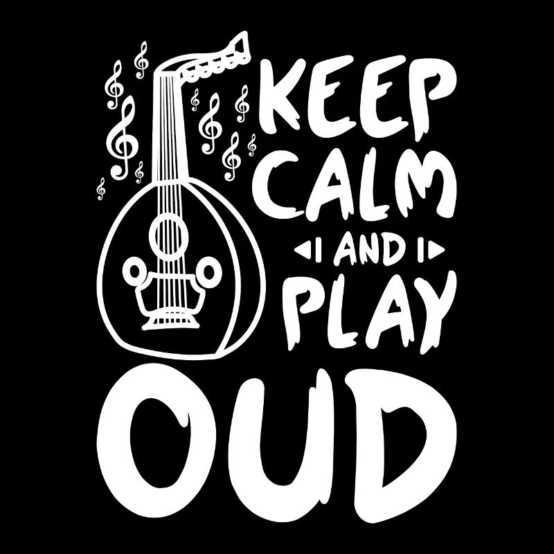 Keep calm and play Oud